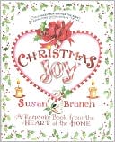 Book cover image of Christmas Joy: A Keepsake Book from the Heart of the Home by Susan Branch
