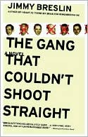 Book cover image of The Gang That Couldn't Shoot Straight by Jimmy Breslin