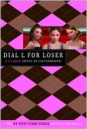 Book cover image of Dial L for Loser (Clique Series #6) by Lisi Harrison