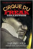 Book cover image of The Cirque du Freak Collection: The First Four Terrifying Adventures by Darren Shan