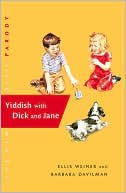 Book cover image of Yiddish with Dick and Jane by Ellis Weiner
