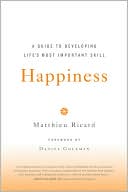 Matthieu Ricard: Happiness: A Guide to Developing Life's Most Important Skill
