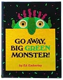 Book cover image of Go Away, Big Green Monster! by Edward R Emberley