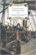 C.S. Forester: Lieutenant Hornblower (Horatio Hornblower Series #2)