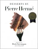 Pierre Herm?: Desserts by Pierre Herme
