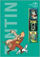 Book cover image of Adventures of Tintin: (Adventures of Tintin Series: Three-In-One #7), Vol. 7 by Hergé