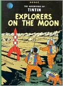 Book cover image of Explorers on the Moon (Adventures of Tintin Series) by Hergé