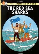 Book cover image of Red Sea Sharks (Adventures of Tintin Series) by Hergé