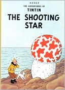 Hergé: Shooting Star (Adventures of Tintin Series)