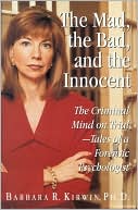 Book cover image of The Mad, The Bad, And The Innocent by Barbara Kirwin