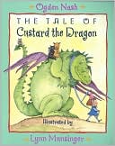 Book cover image of Tale of Custard the Dragon, Vol. 1 by Ogden Nash