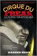 Darren Shan: Living Nightmare (Cirque Du Freak Series #1)