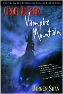 Book cover image of Vampire Mountain (Cirque Du Freak Series #4) by Darren Shan