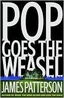 Book cover image of Pop Goes the Weasel (Alex Cross Series #5) by James Patterson