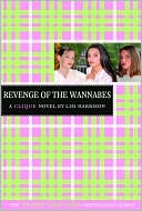 Lisi Harrison: Revenge of the Wannabees (Clique Series #3)