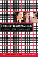 Lisi Harrison: Invasion of the Boy Snatchers (Clique Series #4)