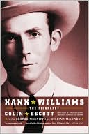 Colin Escott: Hank Williams: The Biography
