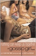 Cecily von Ziegesar: Nothing Can Keep Us Together (Gossip Girl Series #8)