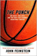 Book cover image of Punch: One Night, Two Lives, and the Fight That Changed Basketball Forever by John Feinstein