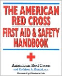 American Red Cross: American Red Cross First Aid and Safety Handbook