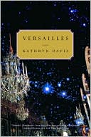Book cover image of Versailles: A Novel by Kathryn Davis