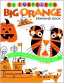 Book cover image of Ed Emberley's Big Orange Drawing Book by Ed Emberley
