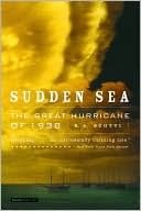 R.A. Scotti: Sudden Sea: The Great Hurricane of 1938