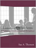 Sue A. Thorson: Listening to Students: Reflections on Secondary Classroom Management