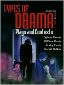 Sylvan Barnet: Types of Drama: Plays and Contexts