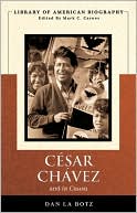 Dan LaBotz: Cesar Chavez and La Causa (Longman American Biography Series)