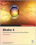 Book cover image of Apple Pro Training Series: Shake 4: Professional Compositing and Visual Effects (with DVD-ROM) by Marco Paolini