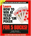 Book cover image of Learn How to Win at Texas Hold 'em Poker for 5 Bucks by Mark Strahan