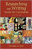Book cover image of Researching and Writing Across the Curriculum by Christine A. Hult