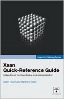 Adam B. Green: Xsan Quick-Reference Guide