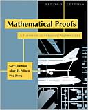 Gary Chartrand: Mathematical Proofs: A Transition to Advanced Mathematics