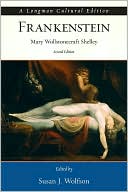 Mary Shelley: Frankenstein, A Longman Cultural Edition