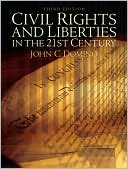 Book cover image of Civil Rights & Liberties in the 21st Century by John C. Domino