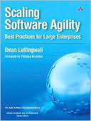 Dean Leffingwell: Scaling Software Agility: Best Practices for Large Enterprises (Agile Software Development Series)