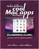 John Tollett: Cool Mac Apps: Twelve Apps for Enhanced Creativity and Productivity, Third Edition