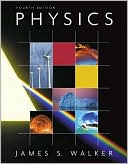 James S. Walker: Physics with MasteringPhysics