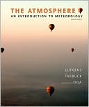 Book cover image of The Atmosphere: An Introduction to Meteorology by Frederick K. Lutgens