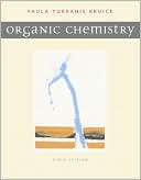 Paula Yurkanis Bruice: Organic Chemistry