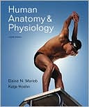 Book cover image of Human Anatomy & Physiology with MasteringA&P(TM) by Elaine N. Marieb