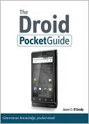 Jason D. O'Grady: The Droid Pocket Guide