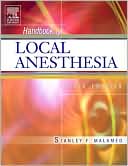 Stanley F. Malamed: Handbook of Local Anesthesia
