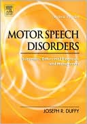 Book cover image of Motor Speech Disorders: Substrates, Differential Diagnosis, and Management by Joseph R. Duffy