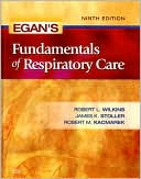 Robert L. Wilkins: Egan's Fundamentals of Respiratory Care