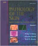 Phillip H. McKee: Pathology of the Skin: With Clinical Correlations, 2-Volume Set with CD-ROMS
