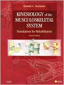 Donald A. Neumann: Kinesiology of the Musculoskeletal System: Foundations for Rehabilitation