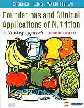 Michele Grodner: Foundations and Clinical Applications of Nutrition: A Nursing Approach